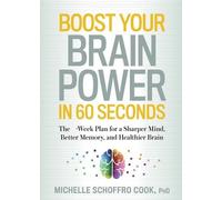 Michelle Schoffro Cook Boost Your Brain Power in 60 Seconds (Tascabile)
