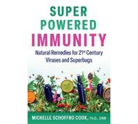 Michelle Schoffro Cook Super-Powered Immunity (Tascabile)