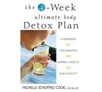 Michelle Schoffro Cook The 4-Week Ultimate Body Detox Plan (Copertina rigida)