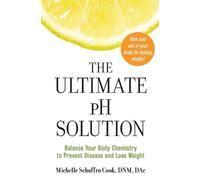 Michelle Schoffro Cook The Ultimate PH Solution (Tascabile)