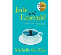 Michelle See-Tho Jade and Emerald (Tascabile)