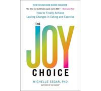 Michelle Segar The Joy Choice (Tascabile)