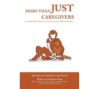 Michelle Semple-McBean More than Just Caregivers (Tascabile)