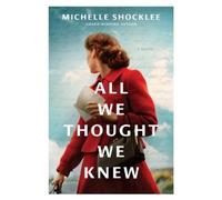 Michelle Shocklee All We Thought We Knew (Copertina rigida)