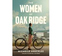 Michelle Shocklee Women of Oak Ridge, The (Tascabile)