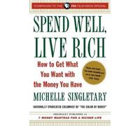 Michelle Single Spend Well, Live Rich (previously published as 7 Mon (Tascabile)