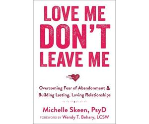 Michelle Skeen Love Me, Don't Leave Me (Tascabile)