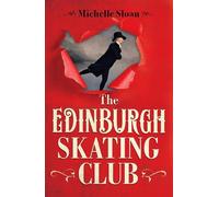 Michelle Sloan The Edinburgh Skating Club (Tascabile)