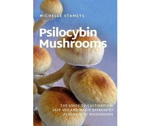 Michelle Stamets Psilocybin Mushrooms (Tascabile)