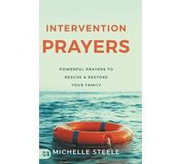 Michelle Steele Intervention Prayers (Copertina rigida)