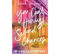 Michelle Stimpson You Can't Hurry Second Chances (Tascabile)