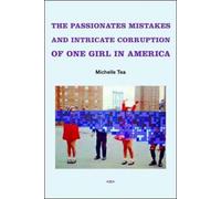 Michelle Tea The Passionate Mistakes and Intricate Corruption of One (Tascabile)