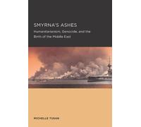 Michelle Tusan Smyrna's Ashes (Tascabile) Berkeley Series in British Studies