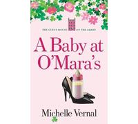 Michelle Vernal A Baby at O'Mara's (Tascabile) Guesthouse on the Green