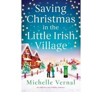 Michelle Vernal Saving Christmas in the Little Irish Village (Tascabile)