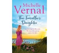 Michelle Vernal The Traveller’s Daughter (Tascabile)