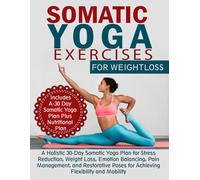 Michelle W Vogel Somatic Yoga Exercises for Weight Loss (Tascabile)