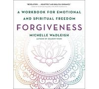 Michelle Wadleigh Forgiveness (Tascabile)