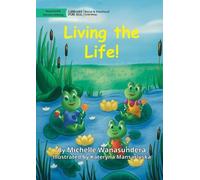 Michelle Wanasundera Living the Life (Tascabile)