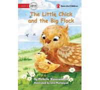 Michelle Wanasundera The Little Chick and the Big Flock (Tascabile)