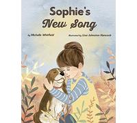 Michelle Whitfield Sophie's New Song (Tascabile)