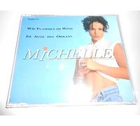 Michelle - Wie Flammen im Wind/Im Auge des Orkans (1997)