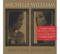 Michelle Williams - Heart to Yours / Do You Know: Master Series