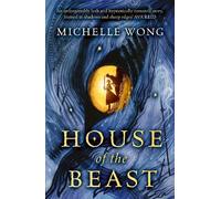 Michelle Wong House of the Beast (Copertina rigida)