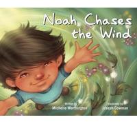 Michelle Worthington Noah Chases the Wind (Copertina rigida)