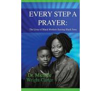 Michelle Wright-Carter Every Step A Prayer (Tascabile)
