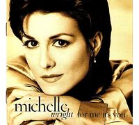 Michelle Wright - for Me It's You [Import]