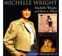 Michelle Wright - Michelle Wright and Now & Then