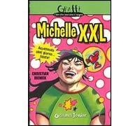 Michelle XXL. Aspettando quel giorno... fatale!