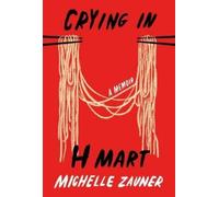 Michelle Zauner Crying in H Mart (Copertina rigida)