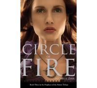 Michelle Zink Circle of Fire (Tascabile) Prophecy of the Sisters