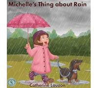 Michelle's Thing about Rain: 1