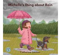 Michelle's Thing about Rain: 1
