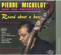 Michelot, Pierre - Round About A Bass
