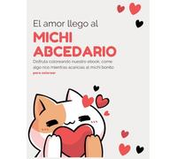 Michi abecedario: Un ABC de Gatitos para Colorear: Un libro para niños con adorables gatos en cada letra, para pintar, jugar y aprender