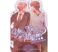 Michi Ichiho Yes, No, or Maybe? (Light Novel 2) - Center of the Worl (Tascabile)