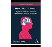 Michiel Baas Imagined Mobility (Copertina rigida) Anthem South Asian Studies