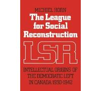 Michiel Horn The League for Social Reconstruction (Tascabile) Heritage