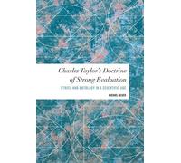 Michiel Meijer Charles Taylor's Doctrine of Strong Evaluation (Copertina rigida)