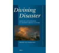 Michiel van Vel Divining Disaster. Signs of Catastrophe in An (Copertina rigida)
