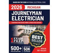 Michigan 2026 Journeyman Electrician Exam Prep and Study Guide: 12 Practice Exams + 2 Full Final Exams: Trusted by 50k Electricians