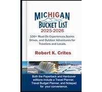 Michigan Bucket List 2025-2026: 100+ Must-Do Experiences, Scenic Drives, and Outdoor Adventures for Travelers and Locals.
