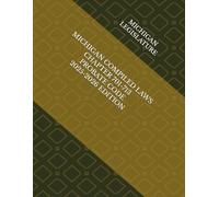 MICHIGAN COMPILED LAWS CHAPTER 701-713 PROBATE CODE 2025-2026 EDITION