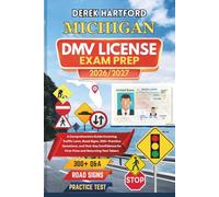 MICHIGAN DMV License Exam Prep 2026/2027: A Comprehensive Guide Covering Traffic Laws, Road Signs, 300+ Practice Questions, and Test-Day Confidence for First-Time and Returning Test Takers