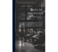 Michigan Elijah Middlebrook Haines Laws Of Michigan (Copertina rigida)