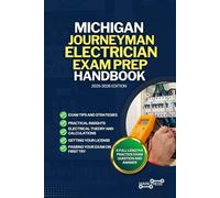 MICHIGAN JOURNEYMAN ELECTRICIAN EXAM PREP HANDBOOK: A Comprehensive Guide to Passing the Exam on Your First Try